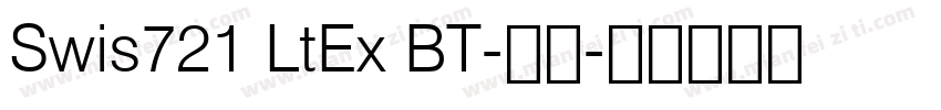 Swis721 LtEx BT-常规字体转换